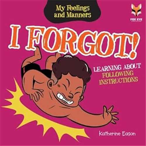 I Forgot! Learning About Following Instructions
