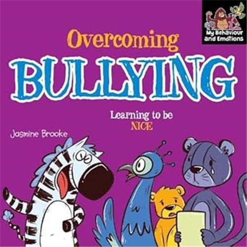 Overcoming Bullying and Learning to be Nice