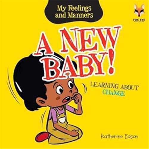 A New Baby: My Feelings and Manners Library
